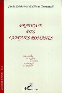 Pratique des langues romanes - espagnol, francais, italien, portugais, roumain
