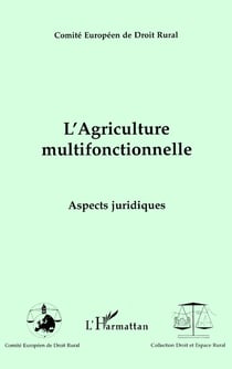 L'agriculture multifonctionnelle - aspects juridiques