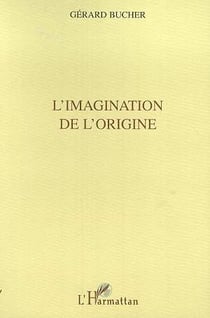L'imagination de l'origine