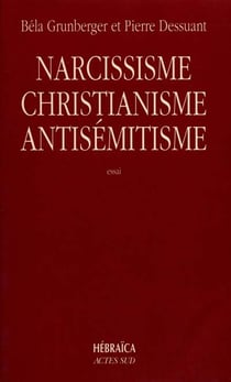 Narcissisme, christianisme et antisémitisme