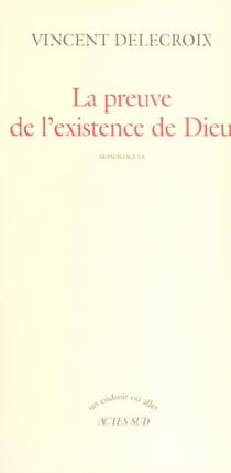 La preuve de l'existence de dieu