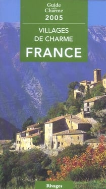 Villages de charme en france (edition 2005)