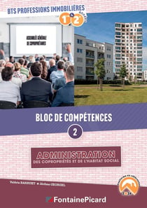 Bloc de compétences 2 : administration des copro et de l'habitat social, BTS professions immobilieres