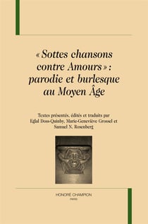 "sottes chansons contre amours" - parodie et burlesque au Moyen Age