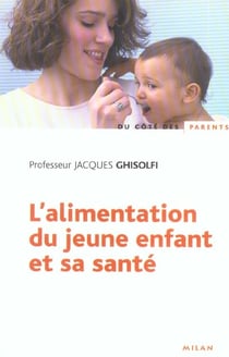 L'alimentation du jeune enfant et sa sante