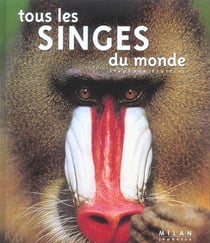 Tous les singes du monde