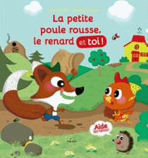 La petite poule rousse, le renard et toi !
