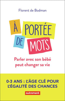 À portée de mots : parler avec son bébé peut changer sa vie