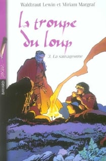 Sauvageonne - troupe du loup t.3 (la)