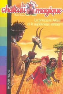 Princesse akissi et le mystérieux sorcier