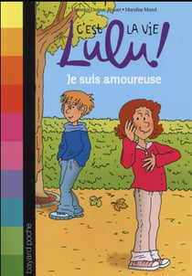 C'est la vie lulu ! t.5 - je suis amoureuse