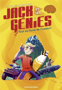 Jack et les génies Tome 2 : tout au fond de l'océan !