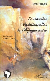 LES SOCIÉTÉS TRADITIONNELLES DE L'AFRIQUE NOIRE