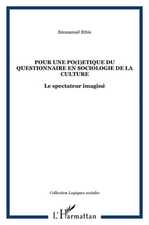 Pour une po(i)etique du questionnaire en sociologie de la culture : Le spectateur imaginé