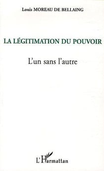 La legitimation du pouvoir - l'un sans l'autre