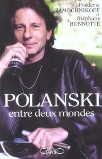 Polanski entre deux mondes