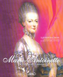 Marie-antoinette - images d'un destin