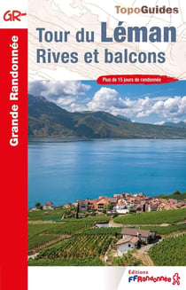 Tour du Léman : Rives et balcons