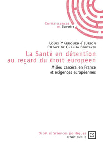 La santé en détention au regard du droit européen