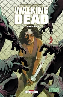 Walking Dead Tome 6 : vengeance