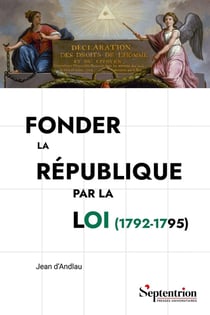 Fonder la République par la loi (1792-1795) : Le Comité de Législation de la Convention nationale