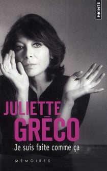 Je suis faite comme ça - mémoires