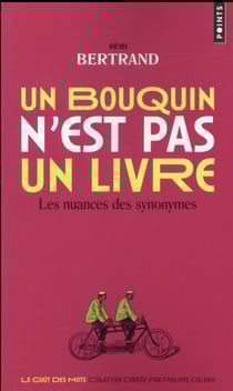 Un bouquin n'est pas un livre - les nuances des synonymes