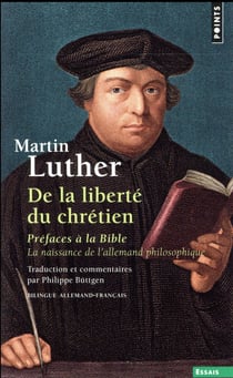 De la liberté du chrétien - préfaces à la Bible