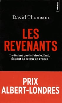 Les revenants - ils étaient partis faire le jihad, ils sont de retour en France