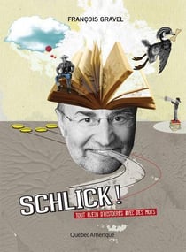 Schlick - tout plein d'histoires avec des mots