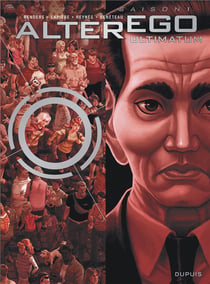 Alter Ego - Saison 1 - tome 7 - Alter Ego Ultimatum avec cahier supplémentaire