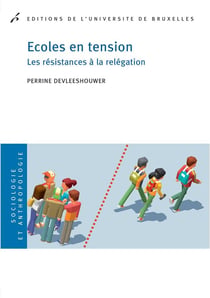 Ecoles en tension. les resistances a la relegation