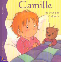 Camille - camille ne veut pas dormir