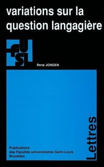 Variations sur la question langagiere