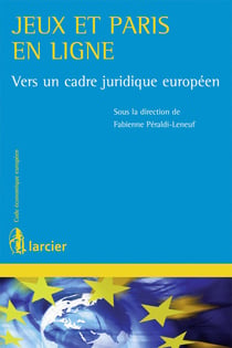 Jeux et paris en ligne - cadre juridique européen