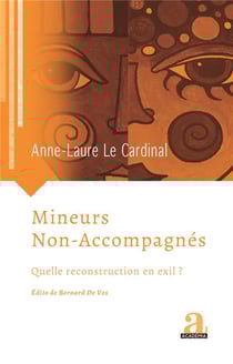 Mineurs non-accompagnes - quelle reconstruction en exil ?