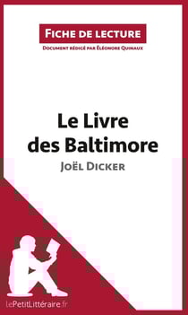 Fiche de lecture : le livre des Baltimore de Joël Dicker - analyse complète de l'oeuvre et résumé