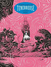 Ténébreuse : Intégrale Tomes 1 et 2