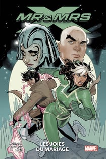 X-Men - Mr & Mrs X Tome 1 : les joies du mariage