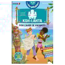 Les incollables : Koh-Lanta - mon cahier de vacances - de la 6e à la 5e