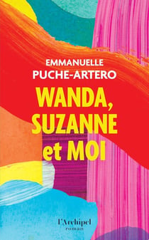 Wanda, Suzanne et moi