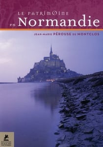 LE PATRIMOINE EN NORMANDIE