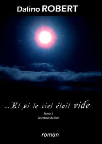 ... et si le ciel était vide t.1 - le retour du lion
