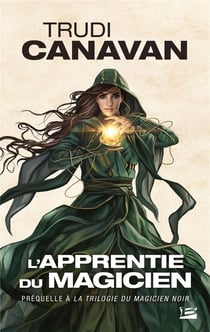La trilogie du magicien noir : l'apprentie du magicien