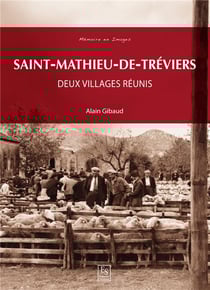 Saint-Mathieu-de-Tréviers - deux villages réunis