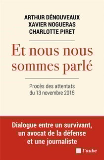Et nous nous sommes parlé : procès des attentats du 13 novembre 2015