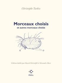 Morceaux choisis et autres morceaux choisis