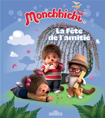 Monchhichi : la fête de l'amitié
