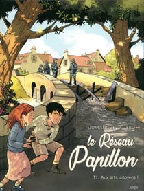 Le réseau Papillon Tome 1 : aux arts, citoyens !