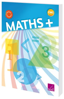 MATHS + : CM1 - livre de l'élève (édition 2016)